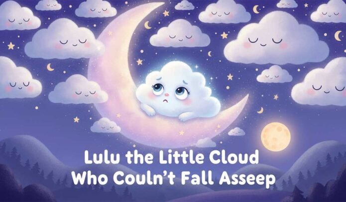 Lulu-the-Little-Cloud-Who-Couldnt-Fall-Asleep